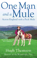 One Man and a Mule: Across England with a Pack Mule