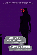One Man, One Murder: A Kayankaya Thriller (3)