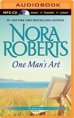 One Man's Art - Roberts, Nora, and Dawe, Angela (Read by)