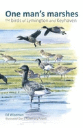 One man's marshes the Birds of Lymington and Keyhaven