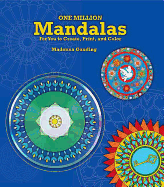 One Million Mandalas: For You to Create, Print, and Color