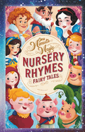 One Minute Magic: Nursery Rhymes & Fairy Tales: 16 Stories to Unleash Your Imagination in Just 60 Seconds