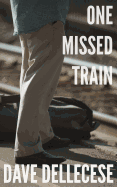 One Missed Train
