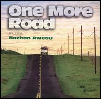 One More Road - Nathan Aweau