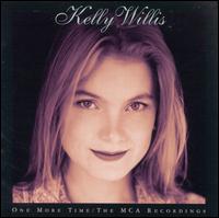 One More Time: The MCA Recordings - Kelly Willis