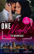 One Night... To Marriage: To Love, Honour and Betray / One Night with Gael / One Night to Wedding Vows