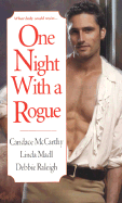 One Night with a Rogue - McCarthy, Candace, and Madl, Linda, and Raleigh, Debbie