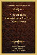 One of Those Coincidences and Ten Other Stories