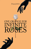 One Orange for Infinite Roses