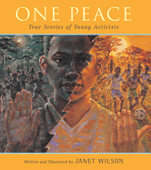 One Peace: True Stories of Young Activists