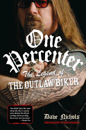 One Percenter: The Legend of the Outlaw Biker