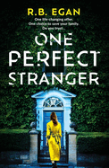 One Perfect Stranger: a completely addictive suspense thriller debut that will keep you hooked in 2024