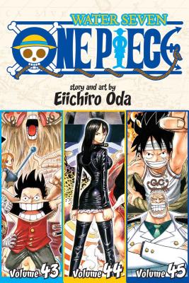 One Piece (Omnibus Edition), Vol. 15: Includes Vols. 43, 44 & 45 - Oda, Eiichiro