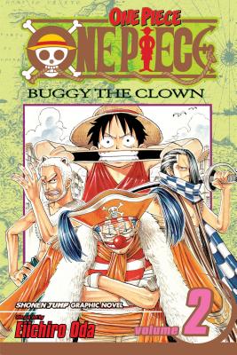 One Piece, Volume 2: Buggy the Clown - Oda, Eiichiro