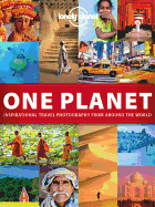 One Planet: Inspirational Travel Photography from Around the World