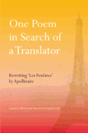 One Poem in Search of a Translator: Rewriting 'Les Fentres' by Apollinaire