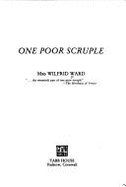 One Poor Scruple - Ward, Wilfrid, Mrs.