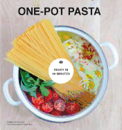 One-Pot Pasta: From Pot to Plate in Under 30 Minutes