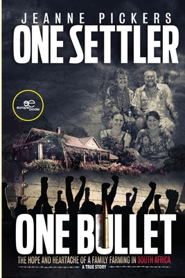 ONE SETTLER, ONE BULLET - Pickers, Jeanne, and Europe Books (Editor)