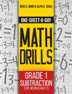 One-Sheet-A-Day Math Drills: Grade 1 Subtraction - 200 Worksheets (Book 2 of 24)