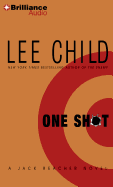 One Shot - Child, Lee, New, and Hill, Dick (Read by)
