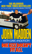 One Size Doesn't Fit All - Madden, John, and Anderson, Dave