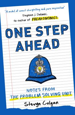 One Step Ahead: Notes from the Problem Solving Unit: Notes from the Problem Solving Unit - Colgan, Stevyn