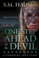 One Step Ahead of the Devil: A Powerful Love Story