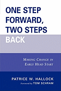 One Step Forward, Two Steps Back: Making Change in Early Head Start