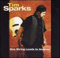 One String Leads to Another - Tim Sparks