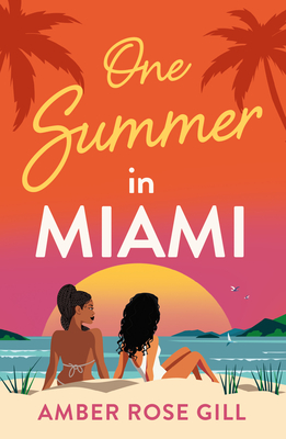 One Summer in Miami - Gill, Amber Rose