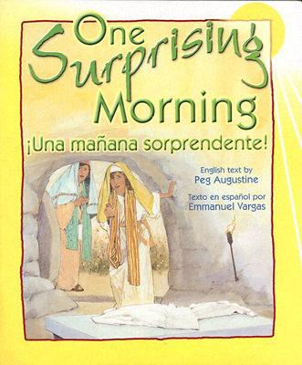 One Surprising Morning/Una Manana Sorprendente - Augustine, Peggy