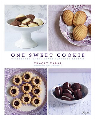 One Sweet Cookie: Celebrated Chefs Share Favorite Recipes - Zabar, Tracey