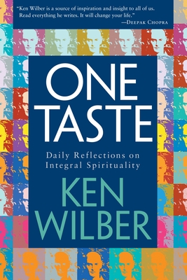 One Taste: Daily Reflections on Integral Spirituality - Wilber, Ken