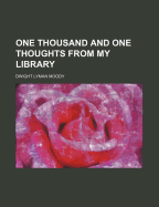 One Thousand and One Thoughts from My Library