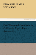 One Thousand Questions in California Agriculture Answered