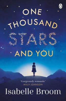 One Thousand Stars and You: Take the romantic trip of a lifetime - Broom, Isabelle