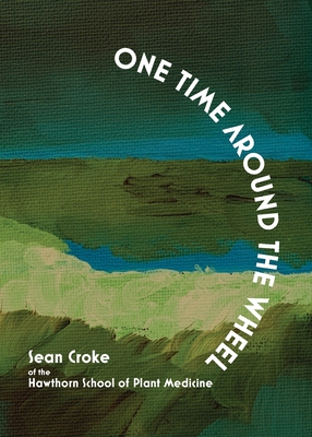 One Time Around the Wheel - Croke, Sean