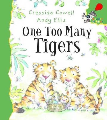 One Too Many Tigers - Cowell, Cressida