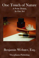 One Touch of Nature: A Petite Drama in One Act