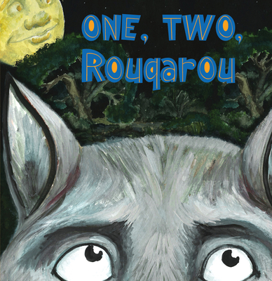 One, Two, Rougarou - 