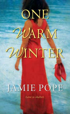 One Warm Winter - Pope, Jamie