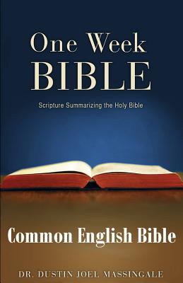 One Week Bible CEB: Scripture Summarizing the Holy Bible (TM) - Massingale, Dustin Joel