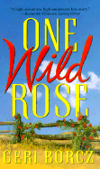 One Wild Rose - Borcz, Geri