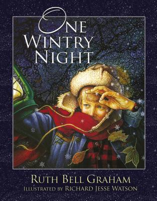 One Wintry Night: A Classic Retelling of the Christmas Story, from Creation to the Resurrection - Graham, Ruth Bell