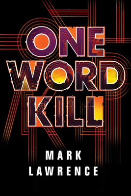 One Word Kill - Lawrence, Mark
