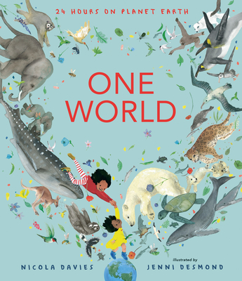 One World: 24 Hours on Planet Earth - Davies, Nicola