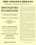 Oneonta in Olden Time & Bits of Oneonta History: An Interesting Series of Articles by Harvey Baker, Published in the Oneonta Herald During the Years 1