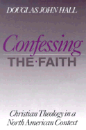 Onfessing the Faith Cloth - Hall, Douglas John