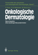 Onkologische Dermatologie: Neue Aspekte Altersbedingte Besonderheiten